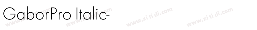 GaborPro Italic字体转换 GaborPro Italic字体转换